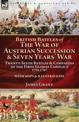British Battles of the War of Austrian Succession & Seven Years' War - Grant James