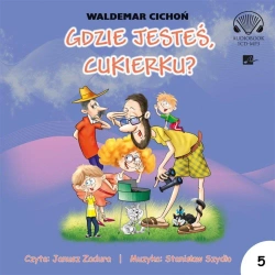 Gdzie jesteś Cukierku? Audiobook - Waldemar Cichoń
