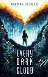 Every Dark Cloud - Pichette Marisca