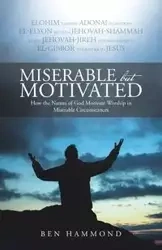 Miserable but Motivated - Ben Hammond