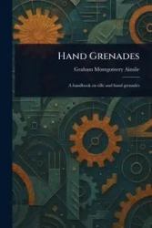 Hand Grenades - Graham Ainslie Montgomery