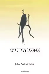 Witticisms - Nicholas John Paul