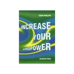 Increase Your Wordpower. Phillips. C - Colin Phillips