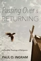 Passing Over and Returning - Paul O. Ingram
