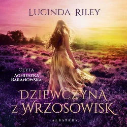 audiobook Dziewczyna z wrzosowisk - Lucinda Riley