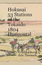 Hokusai 53 Stations of the Tokaido 1804 Horizontal - Berna Cristina