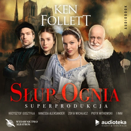 Słup ognia (książka audio - superprodukcja audio / CD pak) - Ken Follett