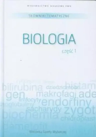 Słownik tematyczny. T.6. Biologia 1 - praca zbiorowa