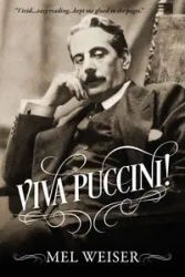 Viva Puccini! - Mel Weiser