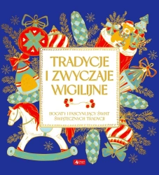 Tradycje i zwyczaje wigilijne - Opracowanie zbiorowe