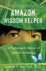 Amazon Wisdom Keeper - Van Loraine Y. Tuyl