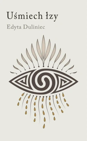 Uśmiech łzy - Edyta Duliniec