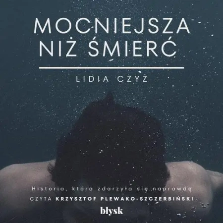 audiobook Mocniejsza niż śmierć - Lidia Czyż
