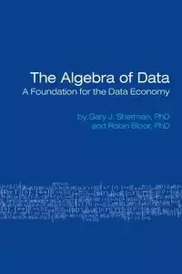 The Algebra of Data - Sherman Gary