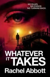 Whatever It Takes - Rachel Abbott