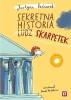 Sekretna historia ludzskarpetek - Justyna Bednarek, Daniel de Latour