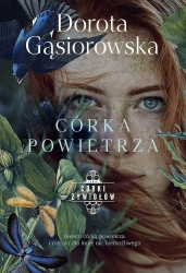 Córka powietrza. Córki żywiołów. Tom 2 wyd. specjalne - Dorota Gąsiorowska