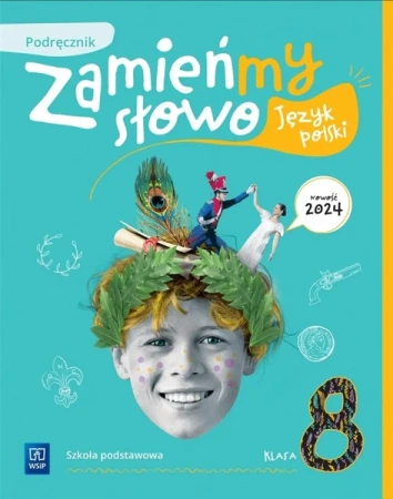 Język polski SP 8 Zamieńmy słowo podręcznik - praca zbiorowa
