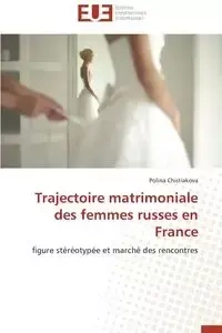 Trajectoire matrimoniale des femmes russes en france - CHISTIAKOVA-P