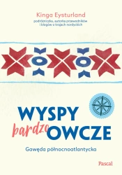 eBook Wyspy (bardzo) Owcze. Gawęda północnoatlantycka - Kinga Eysturland epub mobi