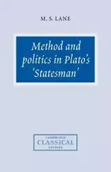 Method and Politics in Plato's Statesman - Lane M. S.