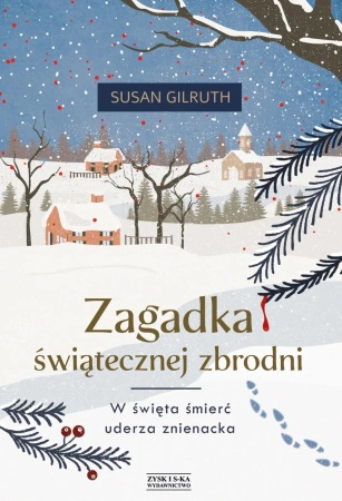 Zagadka świątecznej zbrodni - Susan Gilruth