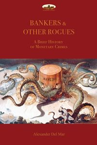 Bankers & Other Rogues - Del Alexander Mar