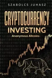 Cryptocurrency Investing - Juhasz Szabolcs