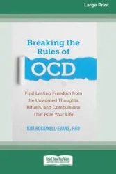 Breaking the Rules of OCD - Kim Rockwell-Evans