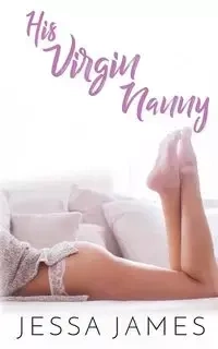 His Virgin Nanny - James Jessa