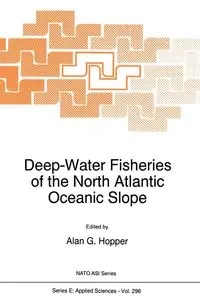 Deep-Water Fisheries of the North Atlantic Oceanic Slope - Hopper Alan G.