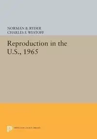 Reproduction in the U.S., 1965 - Norman B. Ryder