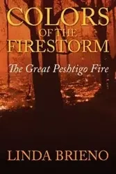 Colors of the Firestorm - Linda Brieno