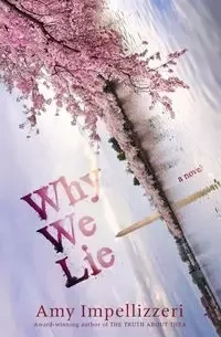 Why We Lie - Amy Impellizzeri