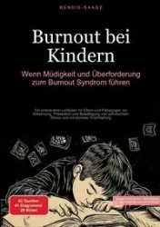 Burnout bei Kindern - Saage - Deutschland Bendis A. I.