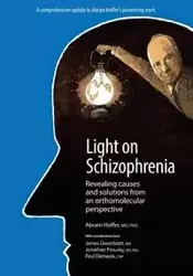 Light on Schizophrenia - Abram Hoffer Dr.