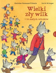 Wielki zły wilk i 14 małych wilczków - Christine Naumann-Villemin, David B. Draper