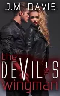 The Devil's Wingman - Davis J.M.