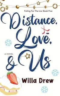 Distance, Love, & Us - Drew Willa