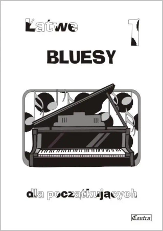 Łatwe bluesy dla początkujących z.1 - A. Górecka