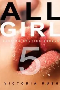 All Girl 5 - Victoria Rush