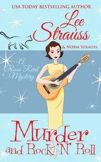 Murder and Rock 'n Roll - Lee Strauss