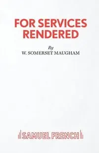 For Services Rendered - Maugham W Somerset