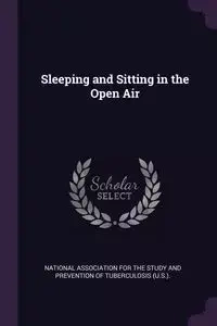 Sleeping and Sitting in the Open Air - National Association For The Study And P