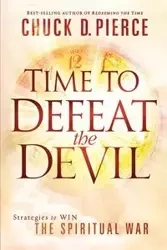 Time to Defeat the Devil - Chuck Pierce D