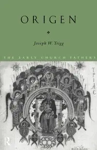 Origen - Joseph W. Trigg