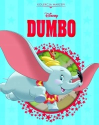 Kolekcja marzeń. Disney Dumbo - Michał Goreń (tłum.), praca zbiorowa