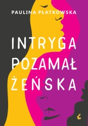 eBook Intryga pozamałżeńska - Paulina Płatkowska epub mobi