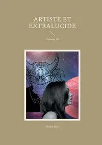Artiste et extralucide - Mellie Eliel