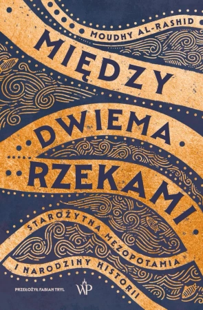 eBook Między dwiema rzekami - Moudhy Al-Rashid epub mobi